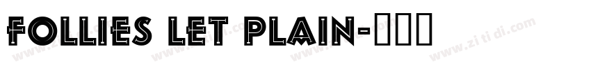 FOLLIES LET PLAIN字体转换